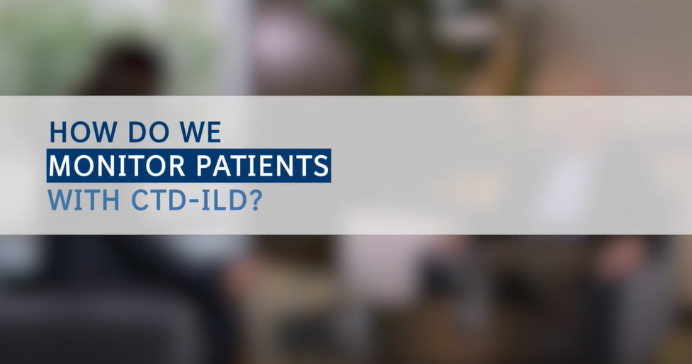 ILD Talk: How to monitor patients with CTD-ILD and detect progressive pulmonary fibrosis (PPF) early