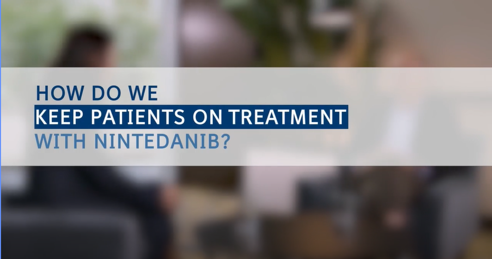ILD Talk: How to help keep patients on treatment with nintedanib