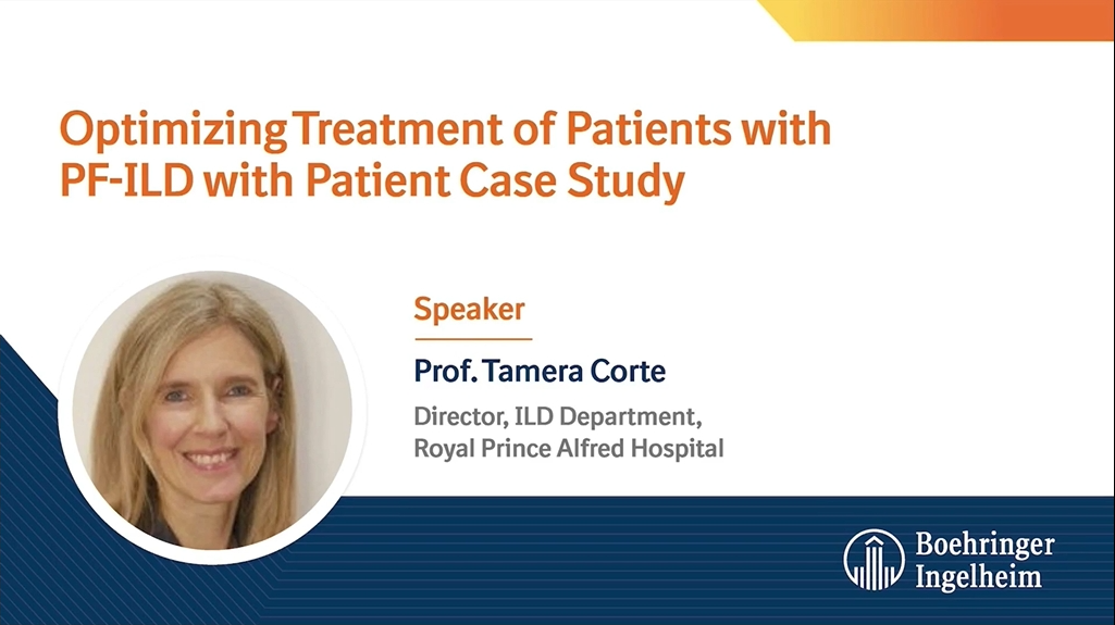 Optimizing treatment of patients with PF-ILD with patient case study- Expert Lecture – Prof Tamera