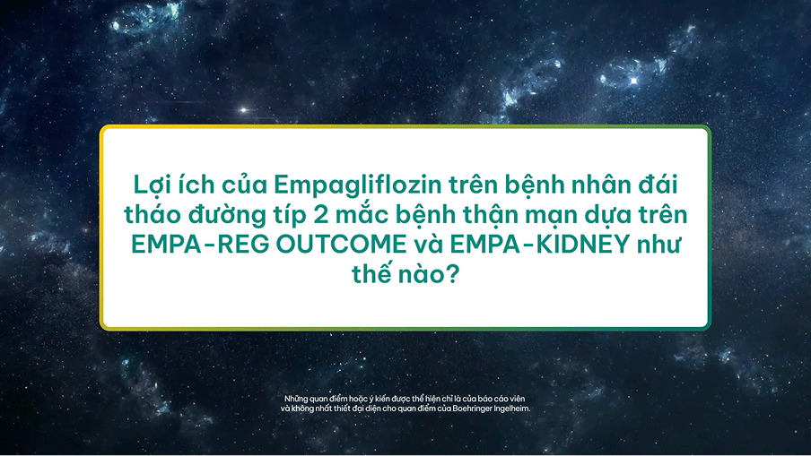 Lợi ích của Empagliflozin trên bệnh nhân DKD và CKD